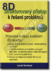 Publikácie  8D - Strukturovaný přístup k řešení problémů. 1.10.2011 náhľad