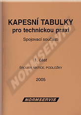 Publikácie  Kapesní tabulky pro technickou praxi. Spojovací součásti - část 1. Šrouby, matice, podložky 1.1.2005 náhľad