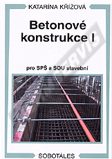 Publikácie  Betonové konstrukce I pro SPŠ a SOU stavební. Autor: Křížová 1.1.2010 náhľad
