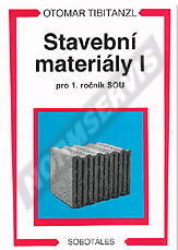 Publikácie  Stavební materiály I pro 1. ročník SOU. Autor: Tibitanzl 1.1.2007 náhľad