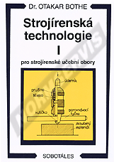 Publikácie  Strojírenská technologie I pro strojírenské učební obory. Autor: Bothe 1.1.1997 náhľad