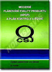 Náhľad  APQP - Moderní plánování kvality produktu (APQP) a plán kontroly a řízení - 2. vydání 1.1.2009