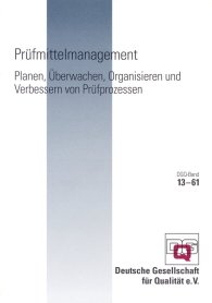 Publikácie  DGQ-Band 13-61; Prüfmittelmanagement; Planen, Überwachen, Organisieren und Verbessern von Prüfprozessen 1.1.2003 náhľad