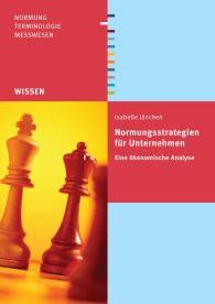 Publikácie  Beuth Wissen; Normungsstrategien für Unternehmen; Eine ökonomische Analyse 3.3.2008 náhľad