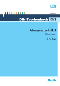 Náhľad  DIN-Taschenbuch 13/3; Abwassertechnik 3; Kläranlagen 19.10.2009