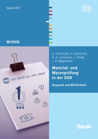Publikácie  Beuth Wissen; Material- und Warenprüfung in der DDR; Anspruch und Wirklichkeit 9.11.2009 náhľad