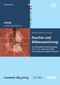 Publikácie  Beuth Forum; Altbausanierung 4; Feuchte und Altbausanierung 20. Hanseatische Sanierungstage vom 5. bis 7. November 2009 im Ostseebad Heringsdorf/Usedom 3.5.2010 náhľad