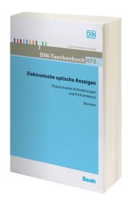 Publikácie  DIN-Taschenbuch 473; Elektronische optische Anzeigen; Ergonomische Anforderungen und Prüfverfahren 1.4.2010 náhľad