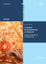 Publikácie  DIN Media Praxis; Techniken der Wandmalerei am Bauwerk; Planung, Ausführung und Bewertung 12.1.2012 náhľad