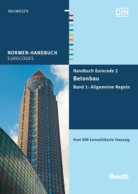 Publikácie  Normen-Handbuch; Handbuch Eurocode 2 - Betonbau; Band 1: Allgemeine Regeln Vom DIN konsolidierte Fassung 20.7.2012 náhľad