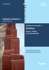 Publikácie  Normen-Handbuch; Handbuch Eurocode 3 - Stahlbau; Band 6: Pfähle und Spundwände Vom DIN autorisierte konsolidierte Fassung 31.8.2011 náhľad