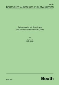 Publikácie  DAfStb-Heft 582; Betonbauteile mit Bewehrung aus Faserverbundkunststoff (FVK) 11.10.2010 náhľad