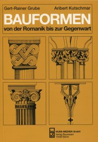 Náhľad  Bauformen von der Romanik bis zur Gegenwart; Ein Bildhandbuch 1.1.2004