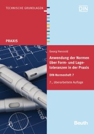 Publikácie  Beuth Praxis; Anwendung der Normen über Form- und Lagetoleranzen in der Praxis; DIN-Normenheft 7 1.9.2011 náhľad
