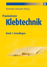 Publikácie  Praxiswissen Klebtechnik; Band 1: Grundlagen 1.1.2008 náhľad