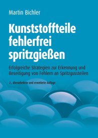 Publikácie  Kunststoffteile fehlerfrei spritzgießen; Erfolgreiche Strategien zur Erkennung und Beseitigung von Fehlern an Spritzgussteilen 1.1.2007 náhľad