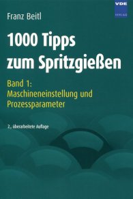 Publikácie  1000 Tipps zum Spritzgießen; Band 1: Maschineneinstellung und Prozessparameter 1.1.2007 náhľad