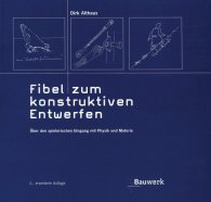 Náhľad  Bauwerk; Fibel zum konstruktiven Entwerfen; Über den spielerischen Umgang mit Physik und Materie 1.1.2005