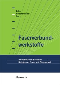 Publikácie  Bauwerk; Faserverbundwerkstoffe; Innovationen im Bauwesen Beiträge aus Praxis und Wissenschaft 1.1.2005 náhľad