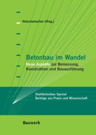 Publikácie  Bauwerk; Betonbau im Wandel; Neue Aspekte zur Bemessung, Konstruktion und Bauausführung Stahlbeton Spezial - Beiträge aus Praxis und Wissenschaft 1.1.2009 náhľad