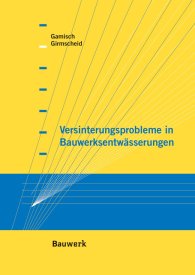 Publikácie  Bauwerk; Versinterungsprobleme in Bauwerksentwässerungen 1.1.2007 náhľad