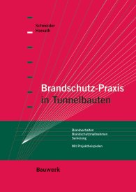 Publikácie  Bauwerk; Brandschutz-Praxis in Tunnelbauten; Brandverhalten, Brandschutzmaßnahmen, Sanierung Mit Projektbeispielen 1.1.2006 náhľad