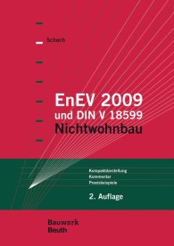 Publikácie  Bauwerk; EnEV 2009 und DIN V 18599; Nichtwohnbau Kompaktdarstellung, Kommentar, Praxisbeispiele 1.1.2009 náhľad