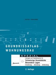 Publikácie  Bauwerk; Grundrissatlas Wohnungsbau Spezial; Lösungen und Projektbeispiele für: Schwierige Grundstücke, Besondere Lagen Erweiterungen, Umnutzung, Aufstockung 1.1.2009 náhľad