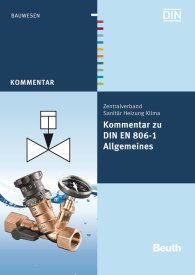 Publikácie  DIN Media Kommentar; Kommentar zu DIN EN 806-1; Allgemeines 19.4.2011 náhľad