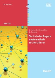Publikácie  Beuth Praxis; Technische Regeln systematisch recherchieren 18.12.2012 náhľad