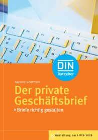 Publikácie  DIN-Ratgeber; Der private Geschäftsbrief; Briefe richtig gestalten 9.9.2011 náhľad