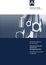 Publikácie  Toleranznormen für Aluminium-Strangpressprofile; Der Wechsel von DIN zu DIN EN
 Fachinformationen für die Praxis 8.6.2011 náhľad