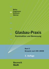 Publikácie  Bauwerk; Glasbau-Praxis; Konstruktion und Bemessung Band 2: Beispiele nach DIN 18008 18.3.2013 náhľad