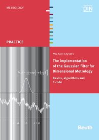 Publikácie  DIN Media Practice; The implementation of the Gaussian filter for Dimensional Metrology; Basics, algorithms and C code 21.11.2011 náhľad