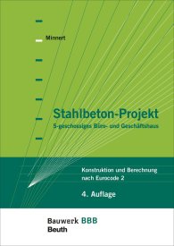 Publikácie  Bauwerk; Stahlbeton-Projekt; 5-geschossiges Büro- und Geschäftshaus Konstruktion und Berechnung nach Eurocode 2 29.10.2014 náhľad