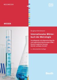 Publikácie  Beuth Wissen; Internationales Wörterbuch der Metrologie; Grundlegende und allgemeine Begriffe und zugeordnete Benennungen (VIM) Deutsch-englische Fassung ISO/IEC-Leitfaden 99:2007 7.8.2012 náhľad