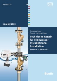 Publikácie  DIN Media Kommentar; Technische Regeln für Trinkwasser-Installationen; Installation Kommentar zu DIN EN 806-4 25.1.2012 náhľad