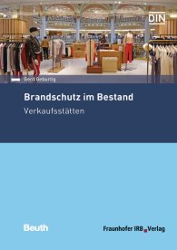 Publikácie  DIN Media Praxis; Brandschutz im Bestand; Verkaufsstätten 30.11.2016 náhľad