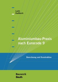 Publikácie  Bauwerk; Aluminiumbau-Praxis nach Eurocode 9; Berechnung und Konstruktion 30.9.2015 náhľad