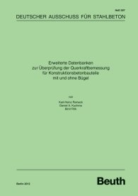 Náhľad  DAfStb-Heft 597; Erweiterte Datenbanken zur Überprüfung der Querkraftbemessung für Konstruktionsbetonbauteile mit und ohne Bügel 23.7.2012