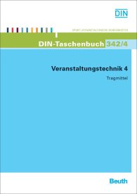 Publikácie  DIN-Taschenbuch 342/4; Veranstaltungstechnik 4; Tragmittel 13.6.2013 náhľad