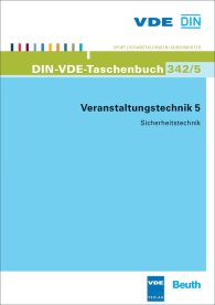 Publikácie  DIN-VDE-Taschenbuch 342/5; Veranstaltungstechnik 5; Sicherheitstechnik 13.6.2013 náhľad