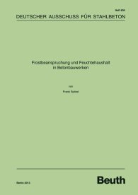 Náhľad  DAfStb-Heft 604; Frostbeanspruchung und Feuchtehaushalt in Betonbauwerken 14.2.2013