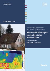 Publikácie  DIN Media Kommentar; Mindestanforderungen an den baulichen Wärmeschutz; Kommentar zu DIN 4108-2:2013-02 1.4.2015 náhľad