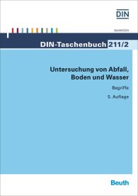 Náhľad  DIN-Taschenbuch 211/2; Untersuchung von Abfall, Boden und Wasser; Begriffe 11.1.2016
