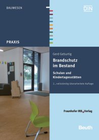 Publikácie  DIN Media Praxis; Brandschutz im Bestand; Schulen und Kindertagesstätten 4.10.2013 náhľad