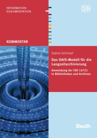 Publikácie  DIN Media Kommentar; Das OAIS-Modell für die Langzeitarchivierung; Anwendung der ISO 14721 in Bibliotheken und Archiven 16.12.2013 náhľad