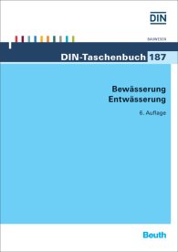 Publikácie  DIN-Taschenbuch 187; Bewässerung, Entwässerung 1.3.2016 náhľad