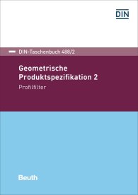 Náhľad  DIN-Taschenbuch 488/2; Geometrische Produktspezifikation 2; Profilfilter 25.9.2017