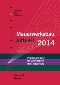 Publikácie  Bauwerk; Mauerwerksbau aktuell 2014; Praxishandbuch für Architekten und Ingenieure 4.12.2013 náhľad